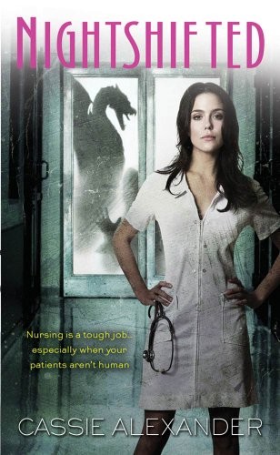 Cassie Alexander: Nightshifted (An Edie Spence Novel Book 1) (2012, St. Martin's Paperbacks)