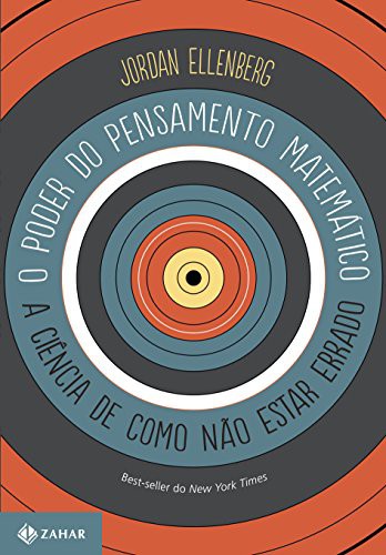 Jordan Ellenberg: O Poder do Pensamento Matematico (Paperback, Portuguese language, Ed Zahar)