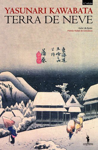 Yasunari Kawabata: Terra de Neve (Paperback, Dom Quixote)
