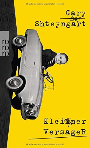 Gary Shteyngart: Kleiner Versager (Paperback, Rowohlt Taschenbuch)