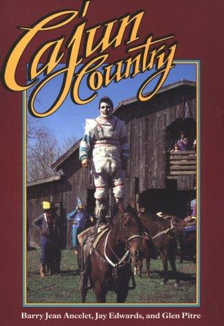 Barry Jean Ancelet: Cajun country (1991, University Press of Mississippi)