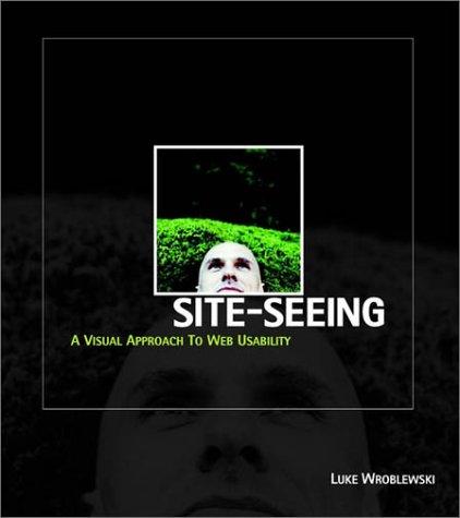 Luke Wroblewski: Site-Seeing (Paperback, 2002, Wiley)