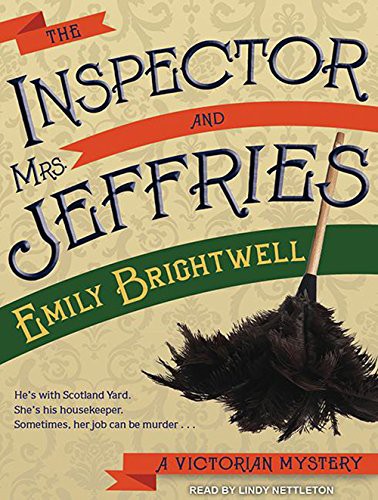 Emily Brightwell, Lindy Nettleton: The Inspector and Mrs. Jeffries (AudiobookFormat, 2013, Tantor Audio)