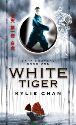 Kylie Chan: White Tiger by Kylie Chan (2011, Angry Robot)