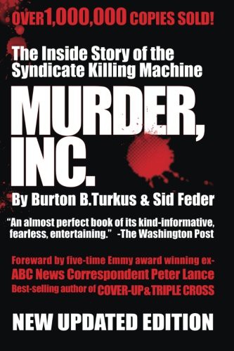 Burton B. Turkus, Sid Feder, Peter Lance: Murder Inc. (Paperback, 2012, Tenacity Media Books)
