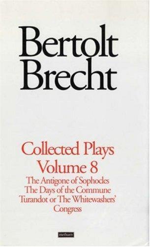 Bertolt Brecht: Brecht Collected Plays (Bertolt Brecht: Plays, Poetry & Prose) (2003)
