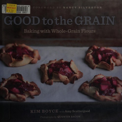 Kim Boyce: Good to the grain (2010, Stewart, Tabori & Chang)