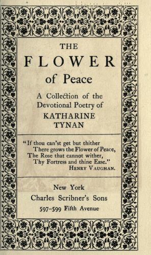 Katharine Tynan: The flower of peace (1915, C. Scribner's Sons)