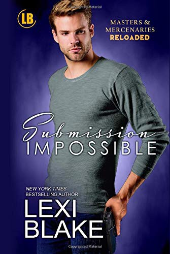 Lexi Blake: Submission Impossible (Hardcover, 2021, Joe Wenko, DLZ Entertainment)