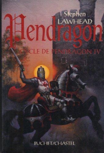 Stephen R. Lawhead, Stephen R. Lawhead: Pendragon (Paperback, French language, 1998, Buchet Chastel)