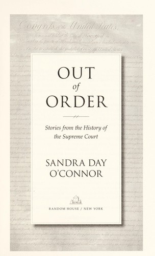 Sandra Day O'Connor: Out of order (2013, Random House)