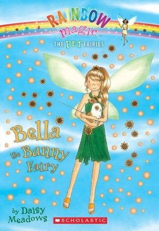 Daisy Meadows: Bella the bunny fairy (2008, Scholastic Inc.)