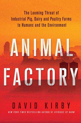 David Kirby: Animal factory (Hardcover, 2010, St. Martin's Press)