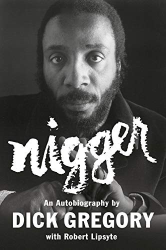 Dick Gregory, Robert Lipsyte: Nigger (Paperback, Plume)