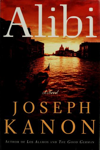 Joseph Kanon: Alibi (2005, Henry Holt)