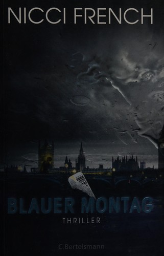 Nicci French: Blauer Montag (German language, 2011, Bertelsmann)