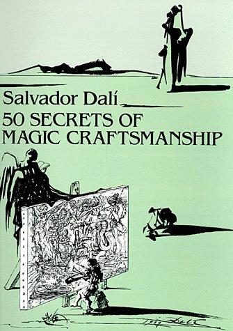 Salvador Dalí: 50 secrets of magic craftsmanship (1992, Dover)