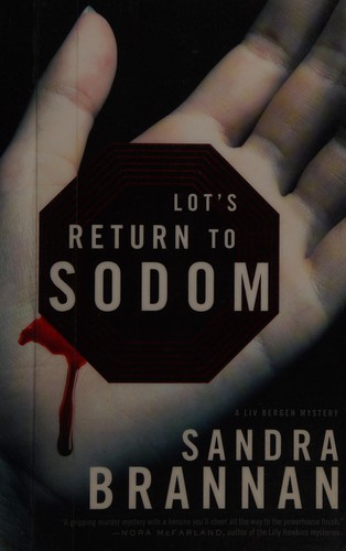 Sandra Brannan: Lot's return to Sodom (2011, Greenleaf Book Group Press)