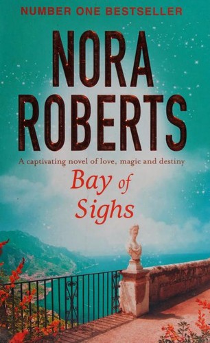 Nora Roberts: Bay of Sighs (2017, Piatkus)