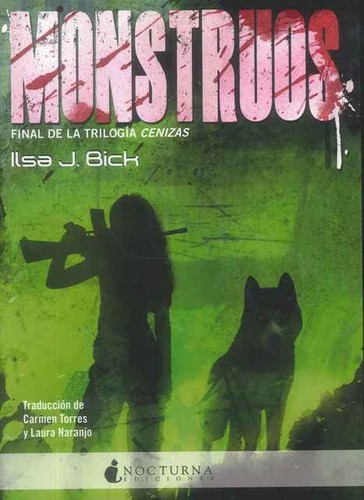 Ilsa J. Bick: Monstruos (2016, Nocturna Ediciones)