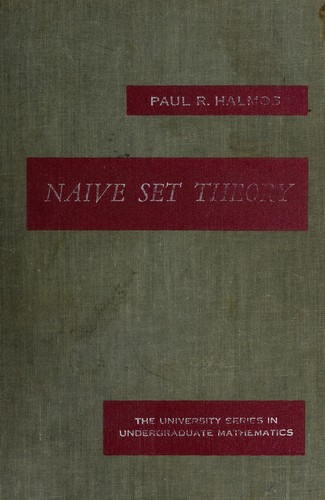 Paul R. Halmos: Naive set theory. (1960, Van Nostrand)