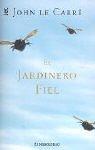 John le Carré: El Jardinero Fiel / The Constant Gardener (Spanish language, 2005, Plaza & Janes S.A.,Spain)