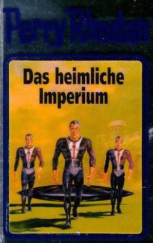 Horst Hoffmann: Das heimliche Imperium (Hardcover, German language, Verlagsunion Pabel Moewig KG Moewig, Neff Hestia)