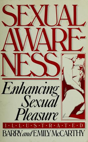 Barry W. McCarthy: Sexual awareness (1984, Carroll & Graf Publishers)