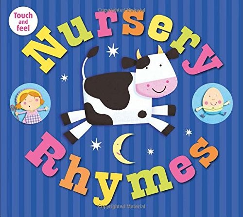 Roger Priddy: Nursery Rhymes Touch and Feel (Hardcover, Priddy Books US)