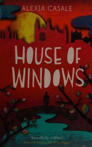 Alexia Casale: House of windows (2015, Faber and Faber)
