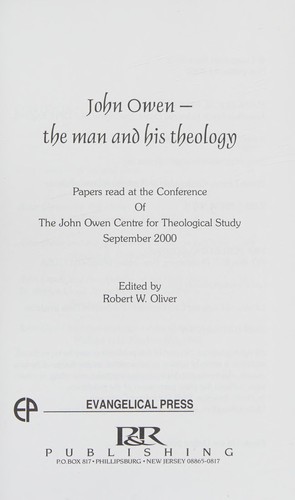 Sinclair B. Ferguson, Robert W. Oliver: John Owen (Paperback, 2002, P & R Pub., Evangelical Press, P & R Publishing, P&R Publishing Company)