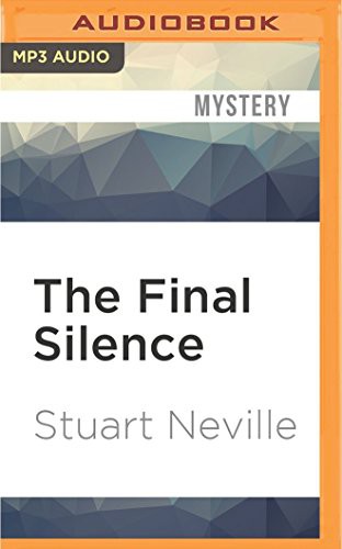 Gerard Doyle, Stuart Neville: Final Silence, The (AudiobookFormat, Audible Studios on Brilliance, Audible Studios on Brilliance Audio)