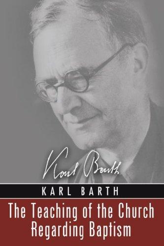 Karl Barth: The Teaching of the Church Regarding Baptism (Paperback, Wipf & Stock Publishers)