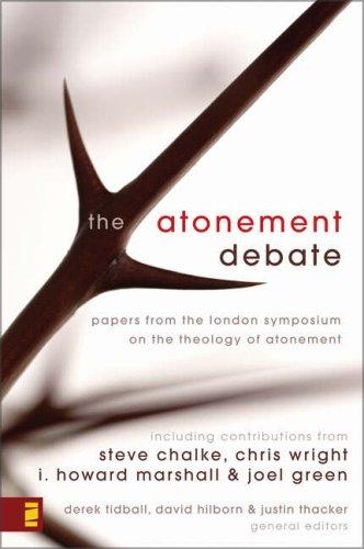Derek Tidball: The Atonement Debate (Paperback, 2008, Zondervan)
