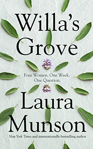 Laura Munson: Willa's Grove (Paperback, 2021, Blackstone Publishing)