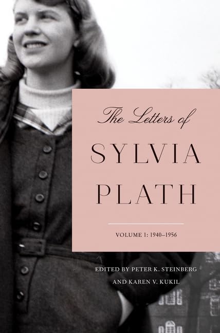 Sylvia Plath: The letters of Sylvia Plath (2017, Harper, Harper, an imprint of HarperCollinsPublishers)