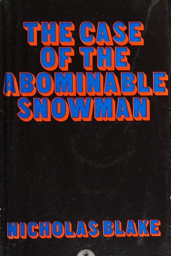 C. Day Lewis: THE CASE OF THE ABOMINABLE SNOWMAN. (1974, Crime Club)