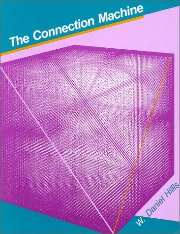 W. Daniel Hillis: The connection machine (1985, MIT Press)