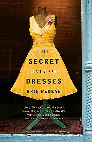 Erin McKean: The Secret Lives of Dresses (Paperback, Hodder Paperback)