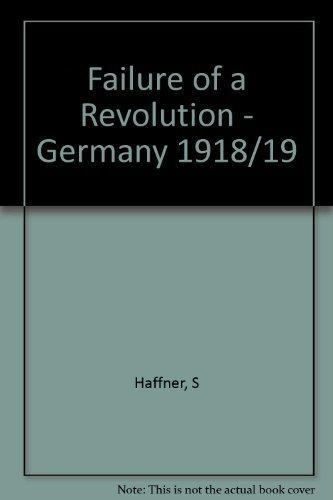 Sebastian Haffner: Failure of a revolution (1973, Library Press)