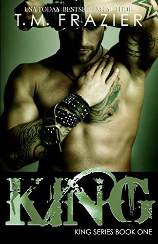 T.M. Frazier: King (Paperback, 2015, CreateSpace Independent Publishing Platform)