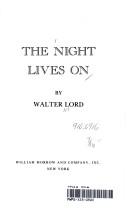 Walter Lord: The night lives on (1986, Morrow)