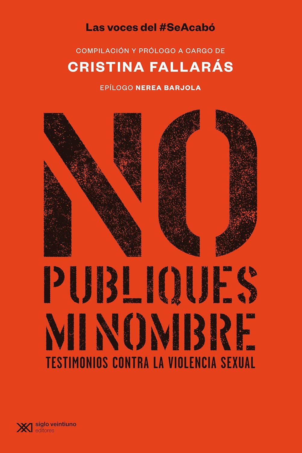 Cristina Fallarás: No publiques mi nombre (Hardcover, Castellano language, siglo veintiuno)