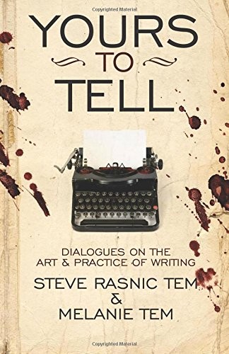 Steve Rasnic Tem, Melanie Tem: Yours to Tell (Paperback, Apex Book Company)
