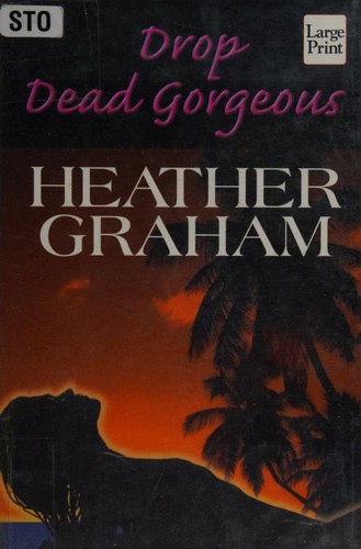 Heather Graham: Drop dead gorgeous (1998, Wheeler Pub.)