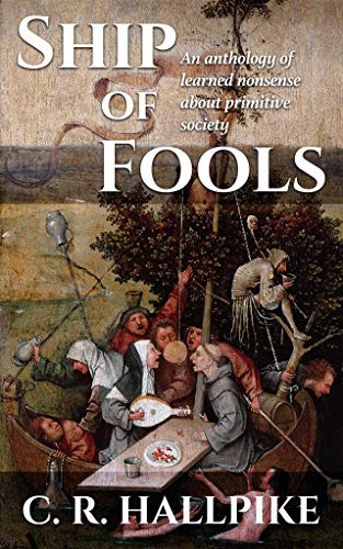C. R. Hallpike: Ship of Fools (EBook, Castalia House)
