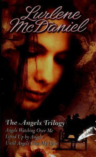 Lurlene McDaniel: The angels trilogy (2002)