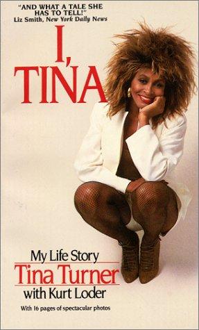 Tina Turner, Kurt Loder: I, Tina (1987, Avon)