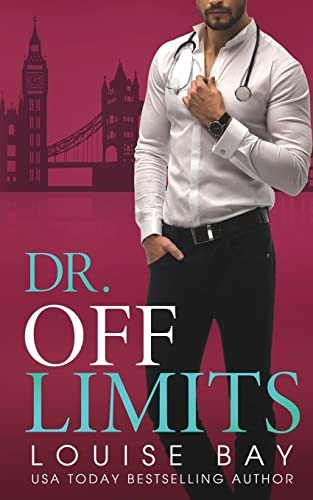 Louise Bay: Dr. off Limits (2022, Bay, Louise, Louise Bay)