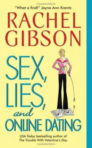 Rachel Gibson: Sex, Lies, and Online Dating (2006)